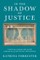 In the Shadow of Justice