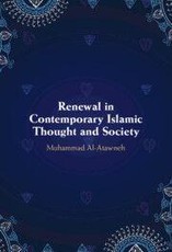 Renewal in Contemporary Islamic Thought and Society