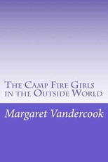 The Camp Fire Girls in the Outside World