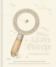 The Little Things (That Make Life So Big)