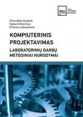 Kompiuterinis projektavimas. Laboratorinių darbų metodiniai nurodymai