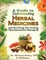 A Guide to Understanding Herbal Medicines and Surviving the Coming Pharmaceutical Monopoly