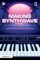 Making Synthwave