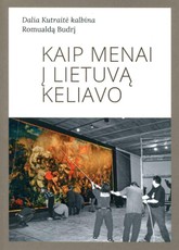 Kaip menai į Lietuvą keliavo