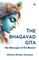 The Bhagavad Gita The Message of the Master