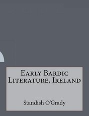 Early Bardic Literature, Ireland