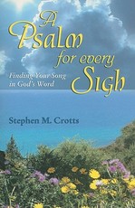 A Psalm for Every Sigh