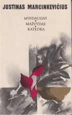 Mindaugas. Mažvydas. Katedra