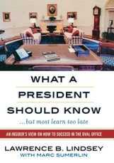 What A President Should Know