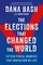 The Elections That Changed the World