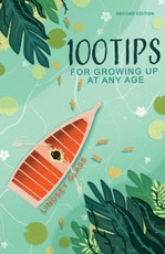 100 Tips For Growing Up At Any Age