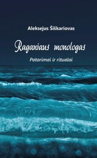Raganiaus monologas: patarimai ir ritualai