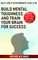 Self-Help Statements (748 +) to Build Mental Toughness and Train Your Brain for Success