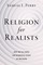 Religion for Realists