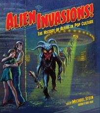 Alien Invasions! the History of Aliens in Pop Culture