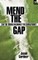 Mend the gap