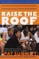 Raise the Roof