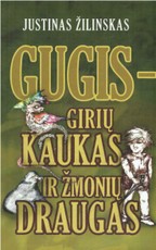 Gugis – girių kaukas ir žmonių draugas