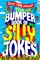 The Bumper Book of Very Silly Jokes: Over 700 Laugh-Out-Loud Jokes!