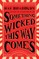 Something Wicked This Way Comes