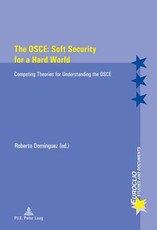 The Osce: Soft Security for a Hard World