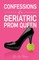 Confessions of a Geriatric Prom Queen