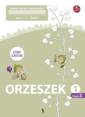 ORZESZEK. Drugi zeszyt ćwiczeń z matematyki dla klasy I (Atnaujintas leidimas)