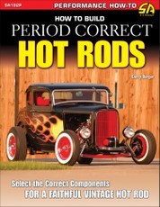 How to Build Period Correct Hot Rods