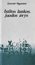 Baltos lankos, juodos avys