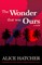 The Wonder That Was Ours
