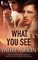 What You See