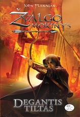 Degantis tiltas. Žvalgo mokinys. 2 knyga