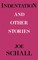 Indentations and Other Stories