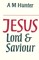 Jesus Lord and Saviour