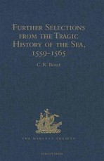 Further Selections from the Tragic History of the Sea, 1559-1565