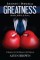 Journey to Personal Greatness: Mind, Body, & Soul