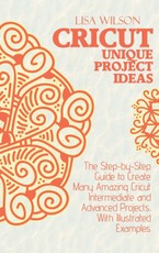 CRUCUT UNIQUE PROJECS IDEAS