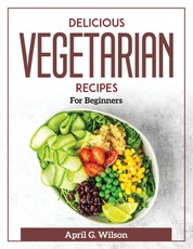 Delicious Vegetarian Recipes