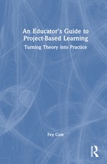 An Educators Guide to Project-Based Learning