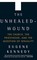The Unhealed Wound