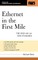 Ethernet in the First Mile