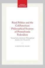 Rural Politics and the Collamerican Philosophical Societye of Pennsylvania Federalism