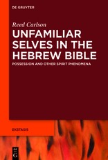Unfamiliar Selves in the Hebrew Bible