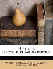 Historia Seldschukidarum Persice;