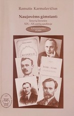 Naujovėms gimstant: lietuvių literatūra XIX–XX amžių sandūroje