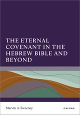 The Eternal Covenant in the Hebrew Bible and Beyond