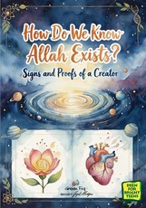 How Do We Know Allah Exists?