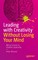 Leading with Creativity Without Losing Your Mind