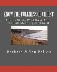 Know The Fullness Of Christ