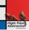 Flight from Abstraction